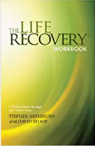 The Life Recovery Workbook – Andrew J. Schreier